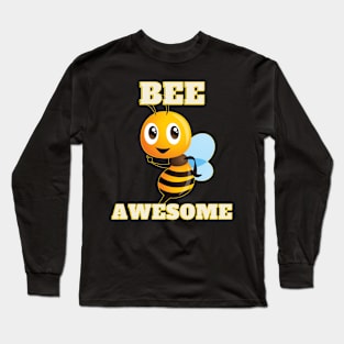Bee Awesome Long Sleeve T-Shirt